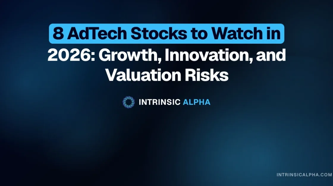 8 AdTech Stocks to Watch in 2026: Growth, Innovation, and Valuation Risks